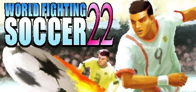 World Fighting Soccer 2022